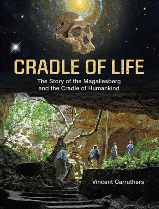 Heritage Talk The Cradle of Life Story of the Magaliesberg and